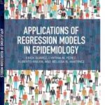 Applications of Regression Models in Epidemiology