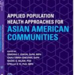 Applied Population Health Approaches for Asian American Communities