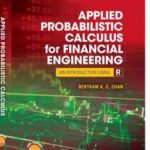Applied Probabilistic Calculus for Financial Engineering