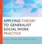 Applying Theory to Generalist Social Work Practice