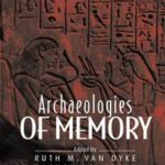 Archaeologies of memory