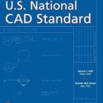 The Architect's Guide to the U.S. National CAD Standard