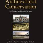 Architectural Conservation in Europe and the Americas
