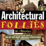 Architectural Follies in America