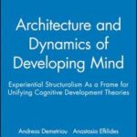 Architecture and Dynamics of Developing Mind