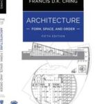 Architecture: Form, Space, and Order