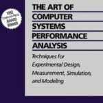 The Art of Computer Systems Performance Analysis