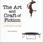 The Art and Craft of Fiction