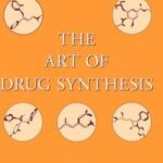 The Art of Drug Synthesis
