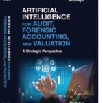 Artificial Intelligence for Audit, Forensic Accounting, and Valuation