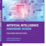 Artificial Intelligence Hardware Design