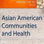Asian American Communities and Health