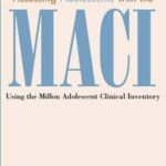 Assessing adolescents with the MACI
