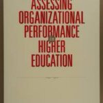 Assessing Organizational Performance in Higher Education
