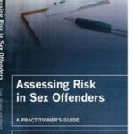 Assessing Risk in Sex Offenders