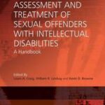 Assessment and Treatment of Sexual Offenders with Intellectual Disabilities