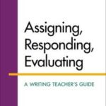 Assigning, Responding, Evaluating