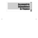 Asymmetric Dependence in Finance