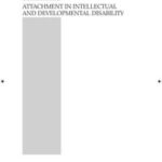 Attachment in Intellectual and Developmental Disability