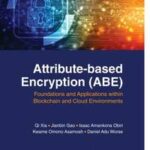 Attribute-based Encryption (ABE)