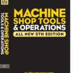 Audel Machine Shop Tools and Operations