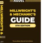 Audel Millwrights and Mechanics Guide