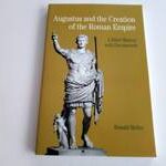 Augustus and the Creation of the Roman Empire
