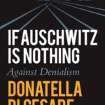 If Auschwitz is Nothing