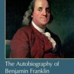 The Autobiography of Benjamin Franklin