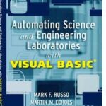 Automating Science and Engineering Laboratories with Visual Basic