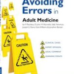 Avoiding Errors in Adult Medicine