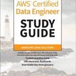 AWS Certified Data Engineer Study Guide