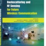 Backscattering and RF Sensing for Future Wireless Communication