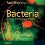 Bacteria in Biology, Biotechnology and Medicine