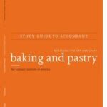 Baking and Pastry: Mastering the Art and Craft, 3e Study Guide