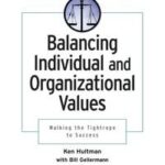 Balancing Individual and Organizational Values