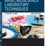 Basic Bioscience Laboratory Techniques