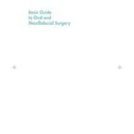 Basic Guide to Oral and Maxillofacial Surgery