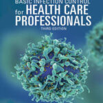 Basic Infection Control for Health Care Professionals