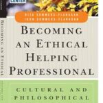 Becoming an Ethical Helping Professional, with Video Resource Center