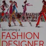 Becoming a Fashion Designer