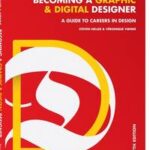 Becoming a Graphic and Digital Designer