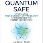 Becoming Quantum Safe