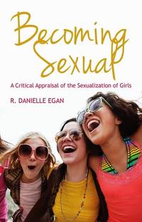 becoming-sexual-critical-appraisal-sexualization-girls-9780745650722