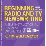 Beginning Radio and TV Newswriting