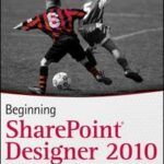 Beginning SharePoint Designer 2010