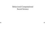 Behavioral Computational Social Science