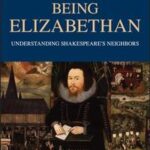 Being Elizabethan