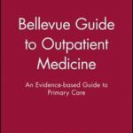 Bellevue Guide to Outpatient Medicine