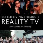 Better Living Through Reality TV